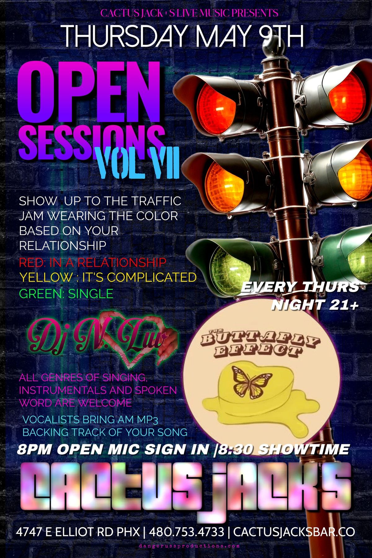 Open Sessions? The Buttafly Effect with Dj N Luv at Cactus Jack's!
