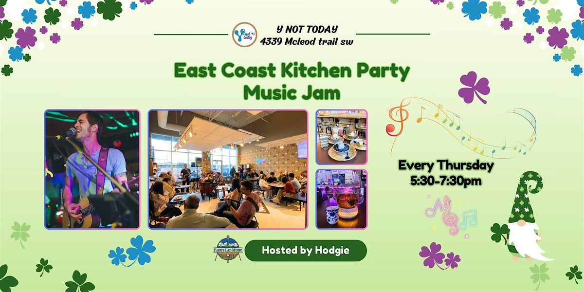 Calgary live music - East coast kitchen party - Y Not Today