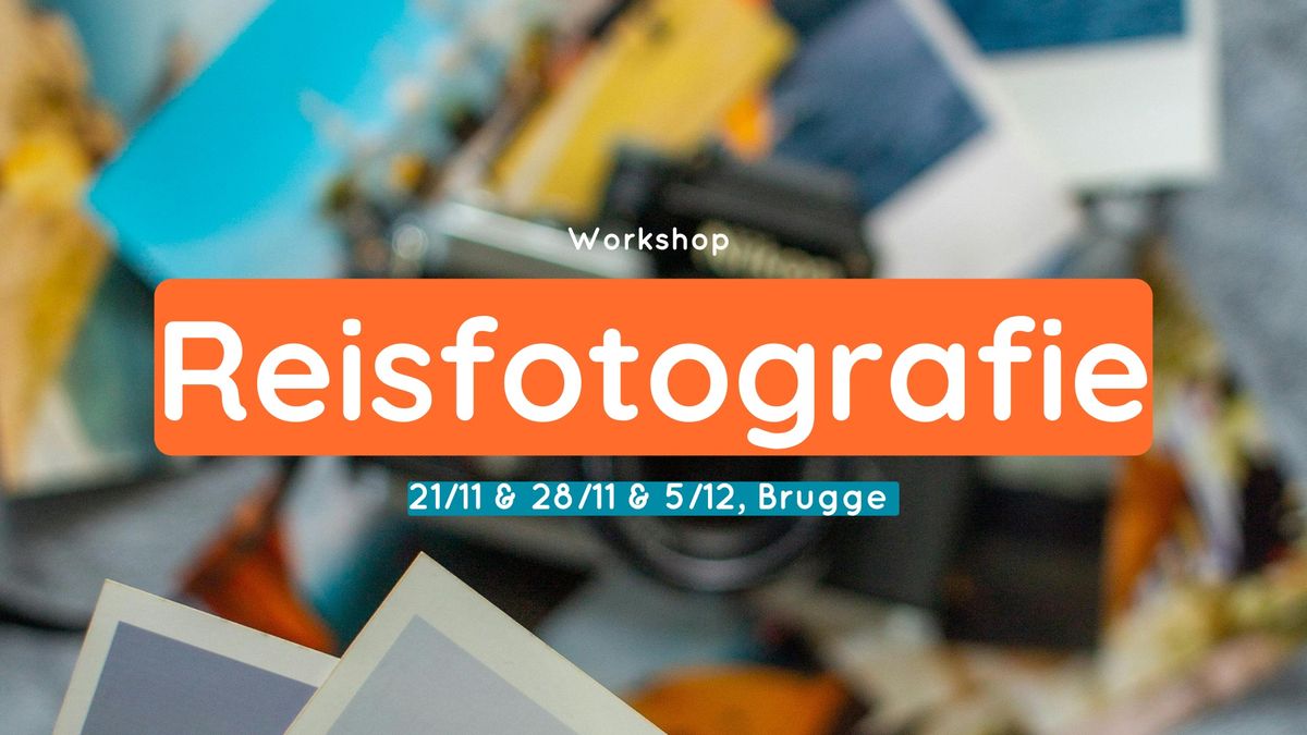 Workshop Reisfotografie