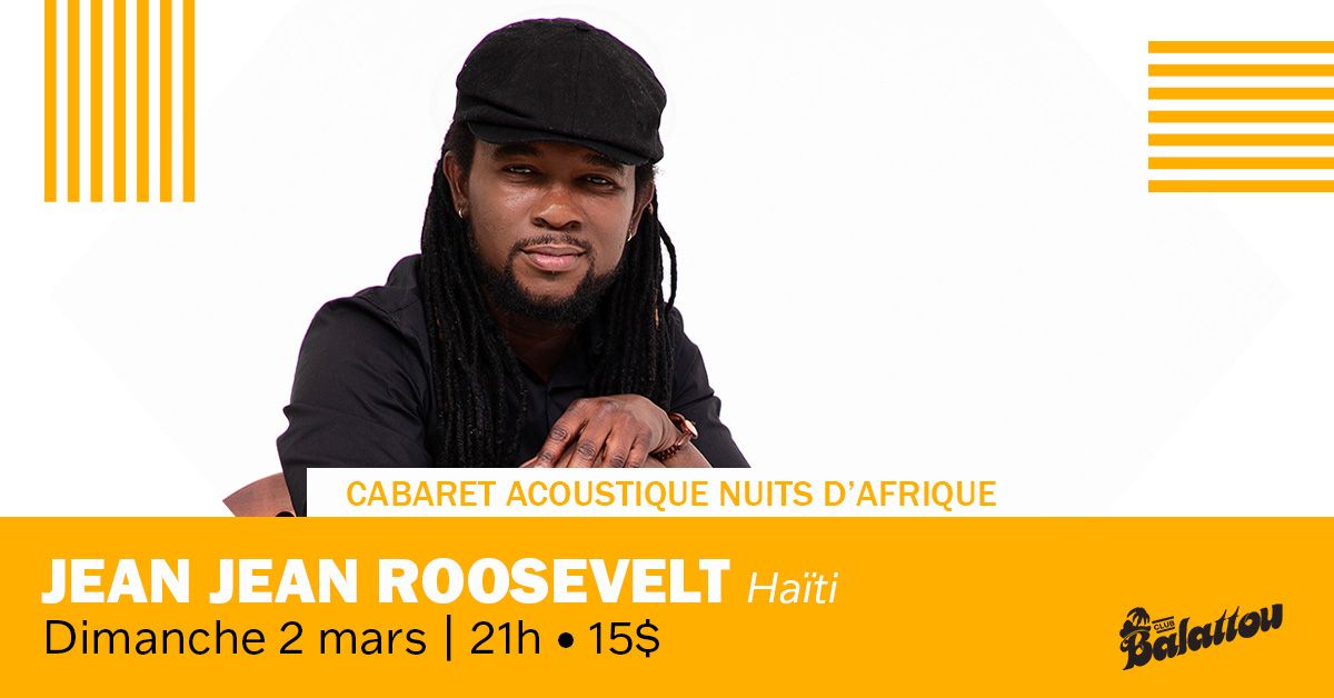 JEAN JEAN ROOSEVELT | Cabaret Acoustique Nuits d'Afrique