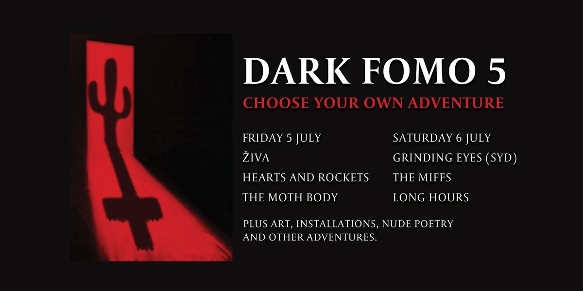 Dark FOMO 5  - Choose Your Own Adventure