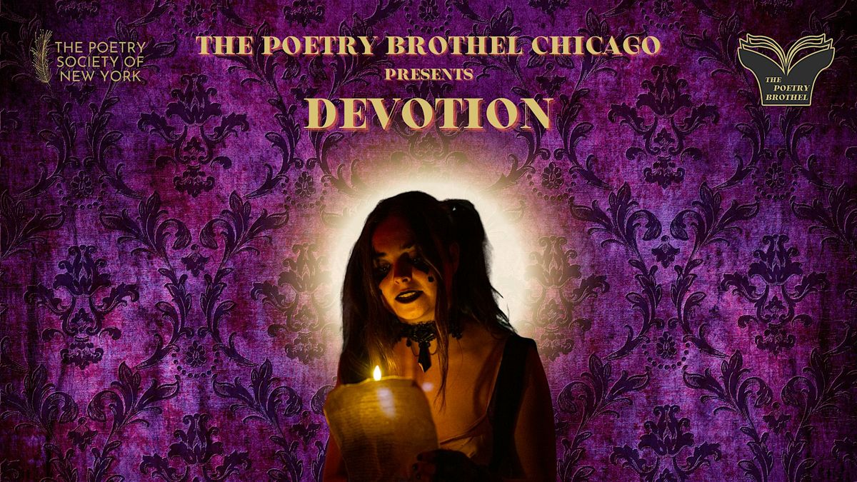 The Poetry Brothel Chicago: DEVOTION