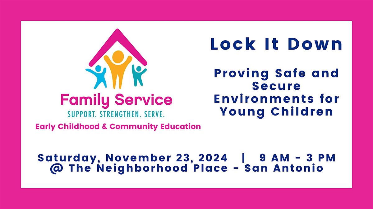 Lock it Down: Proving Safe and Secure Environments for Young Children