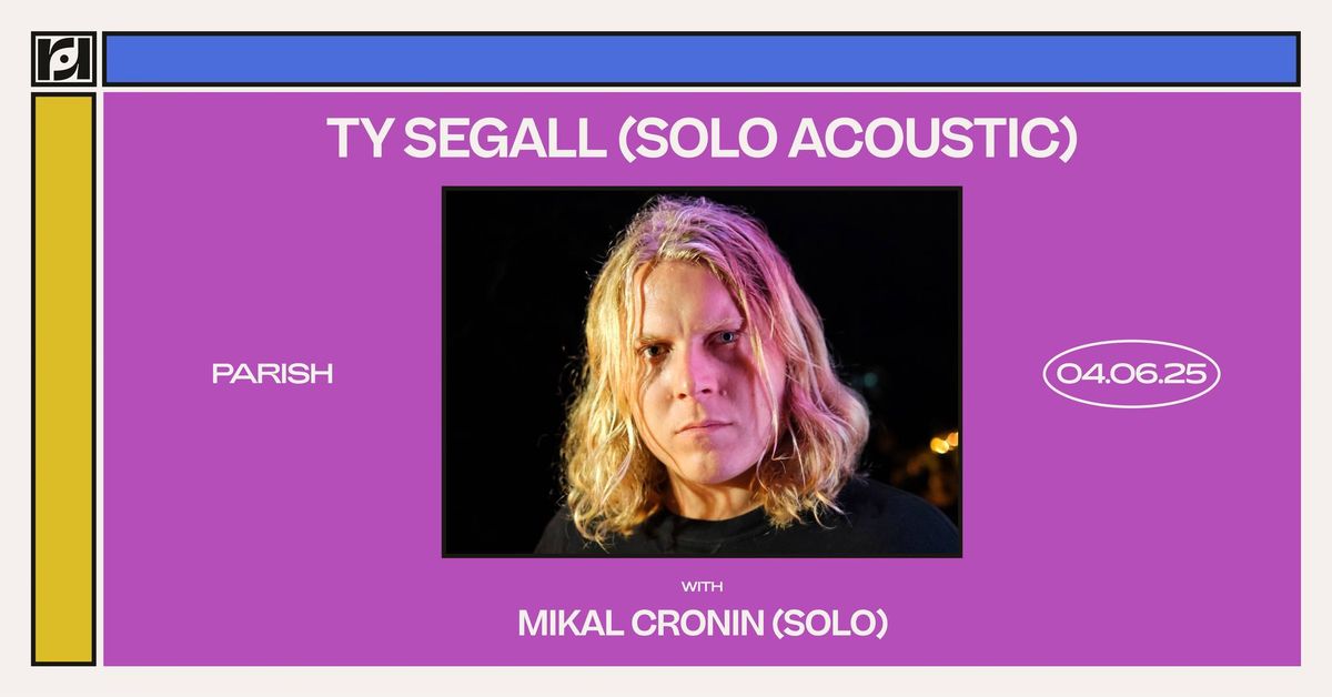 Resound Presents: Ty Segall (Solo Acoustic) at Parish on 4\/6