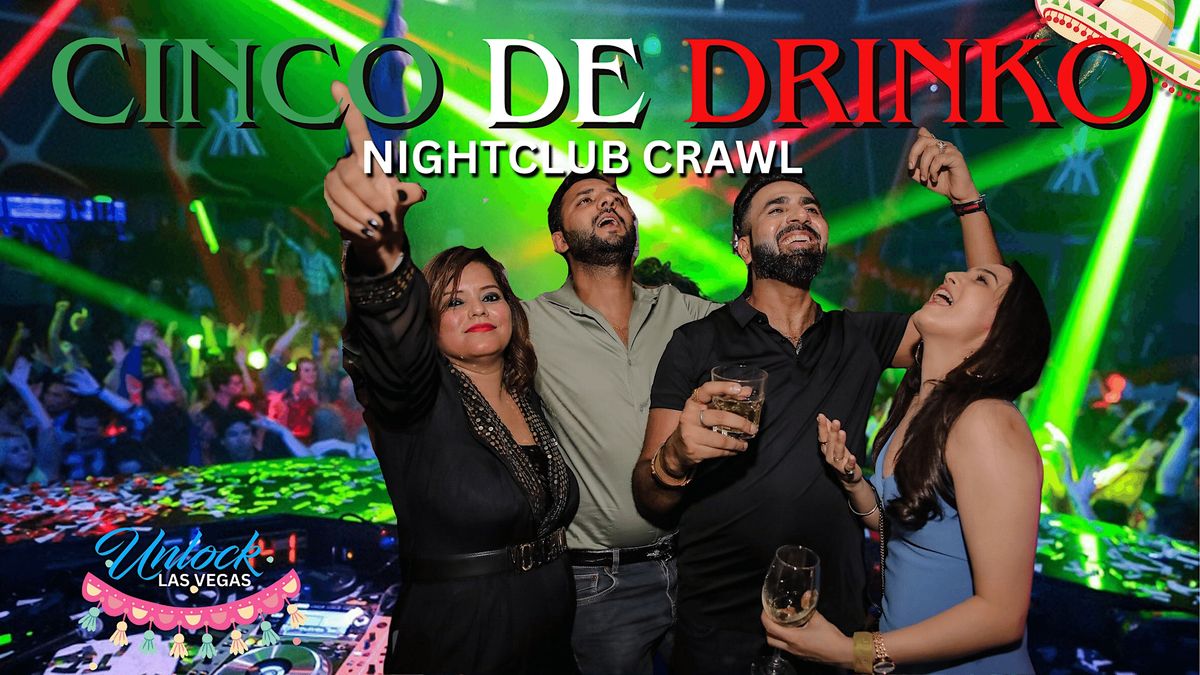 Cinco De Drinko Nightclub Crawl by Party Bus w\/ Free Drinks