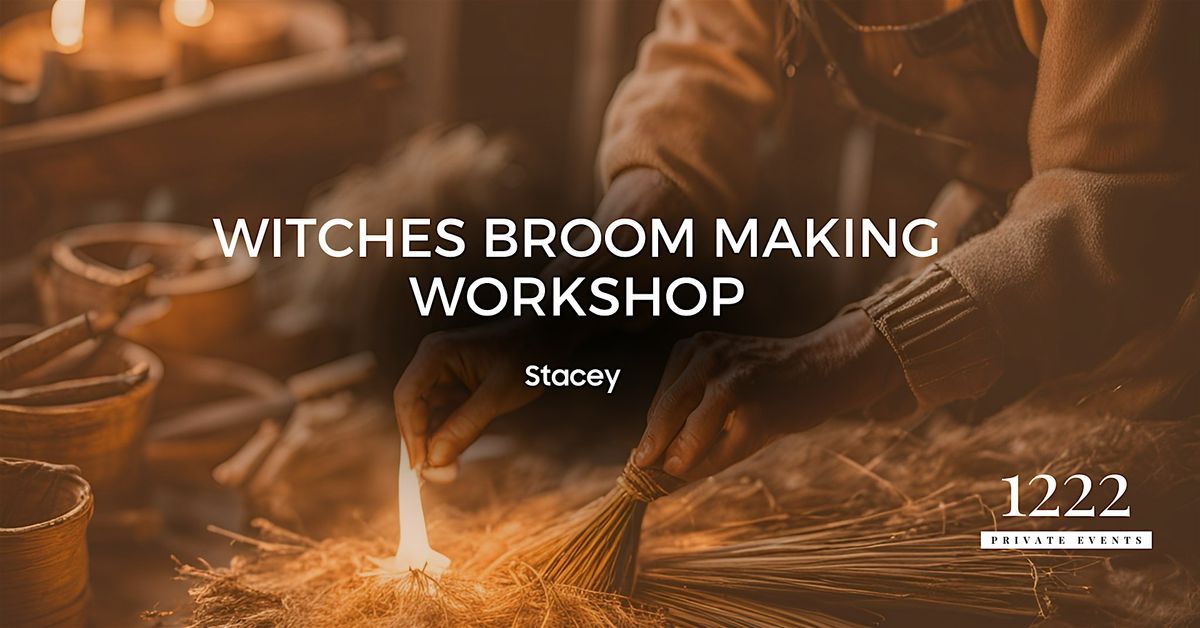 Witch Broom Making Workshop