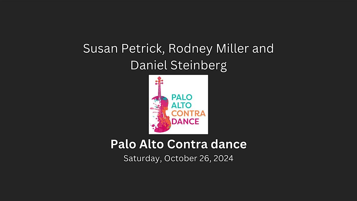 Contra dance with Susan Petrick, Rodney Miller and Daniel Steinberg