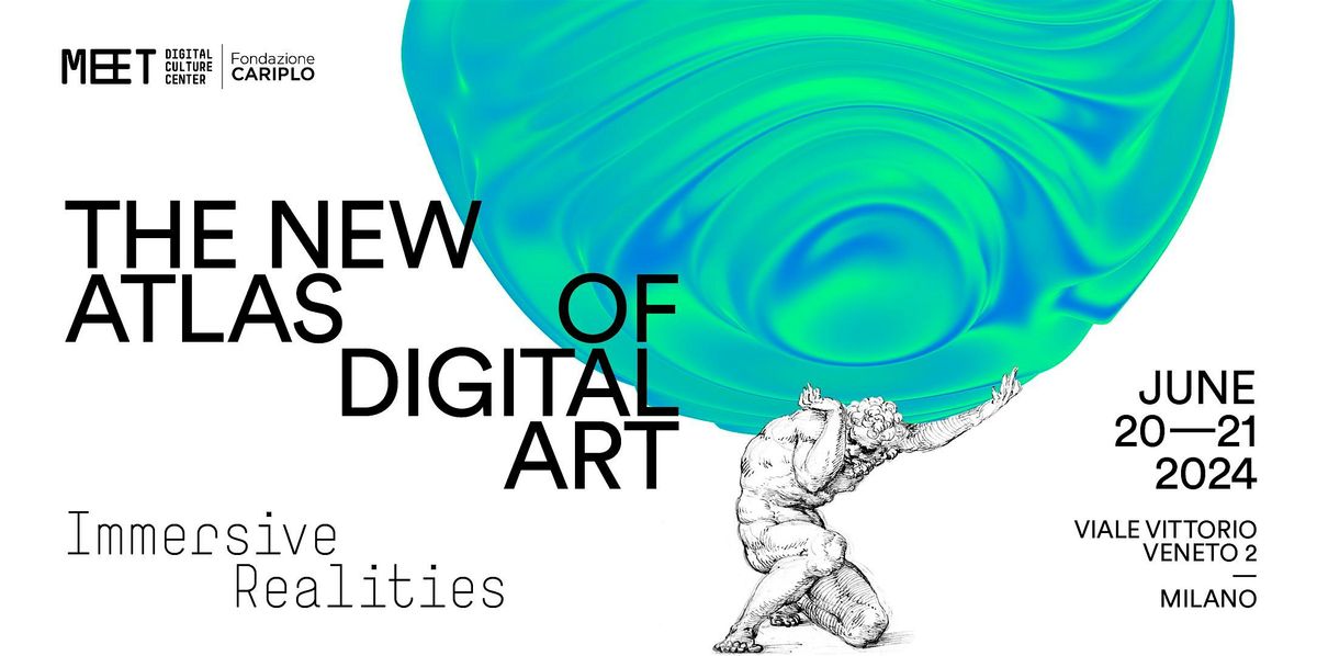 The New Atlas of Digital Art | Immersive Realities