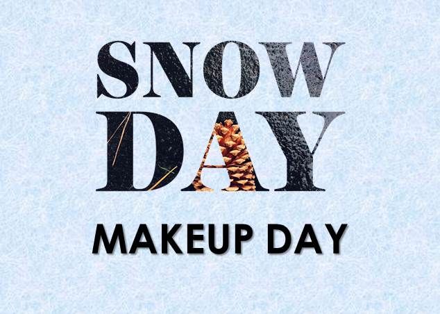 Snow Make Up Day-No School