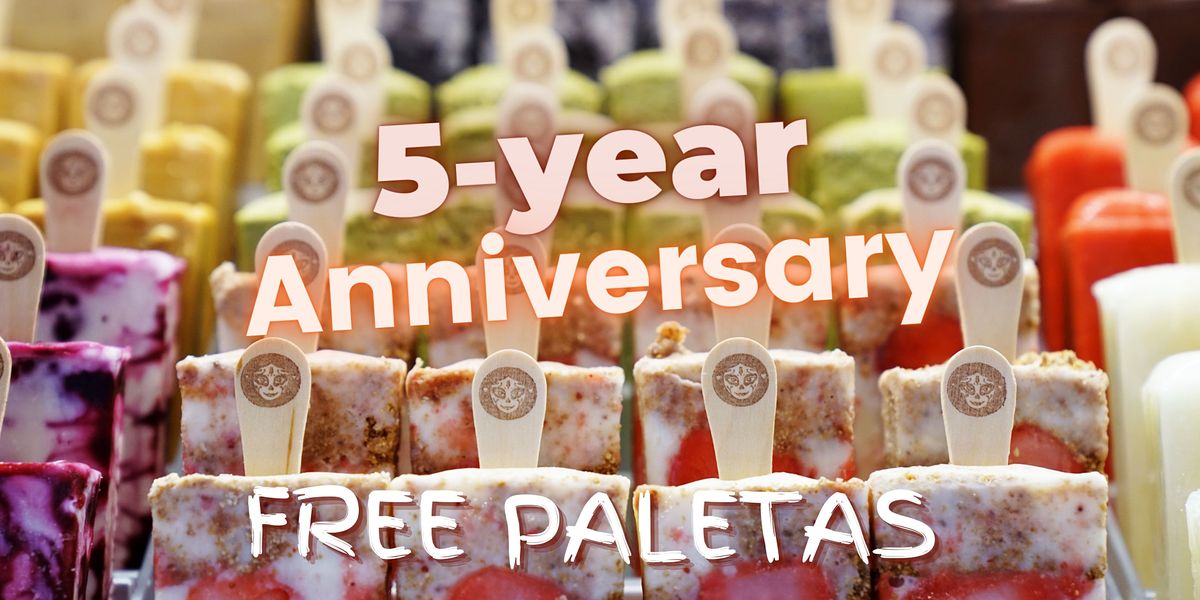 Morelia Free Paletas (Ice Cream) - 5 Year Anniversary - Miami Beach Store