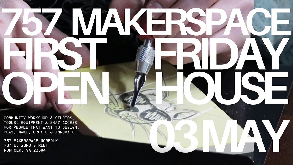 May Open House \/ Open Build Night (NFK)