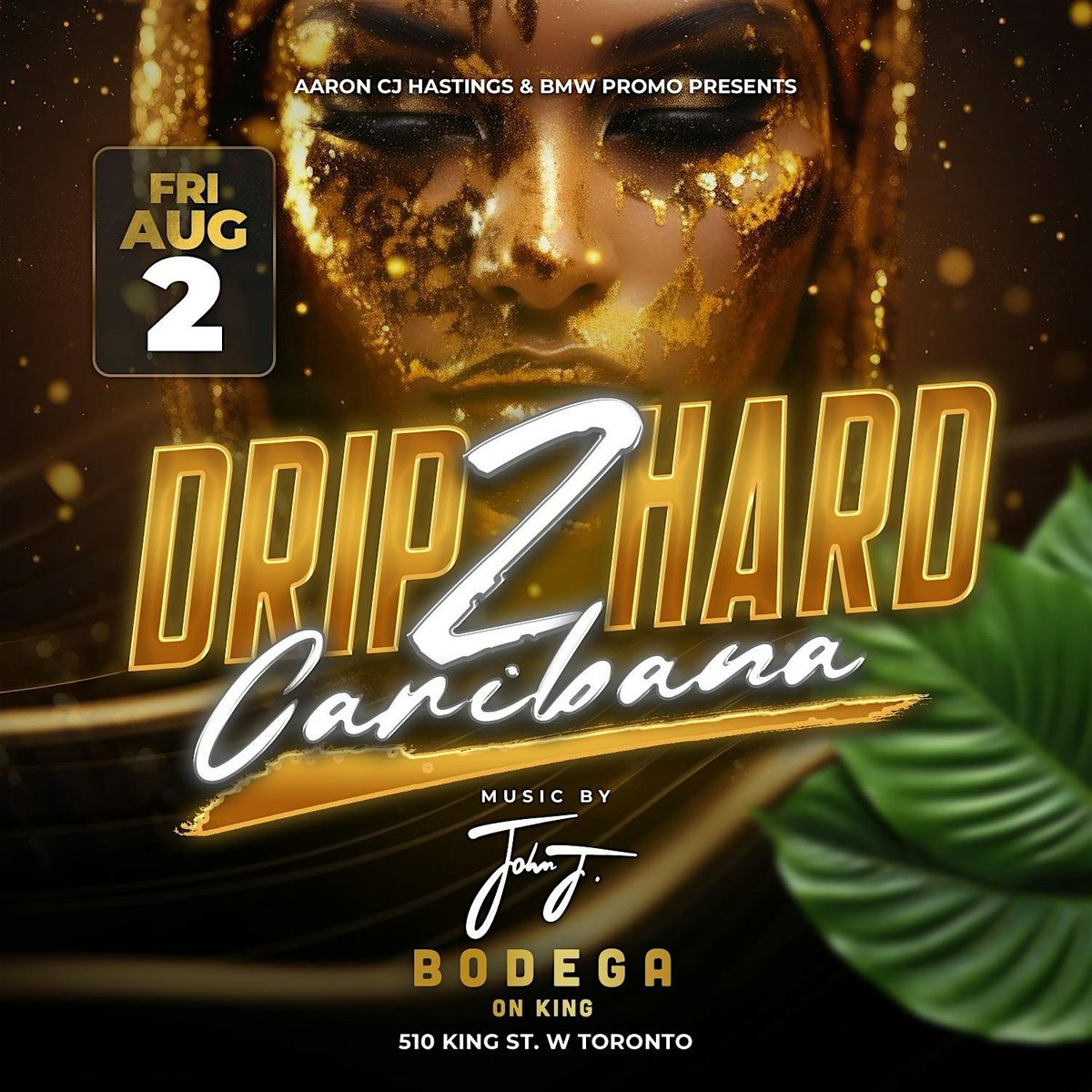 DRIP 2 HARD CARIBANA FRIDAY