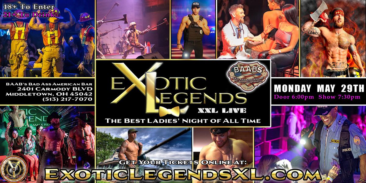 Middletown, OH - Exotic Legends XXL: The Best Ladies' Night of All Time