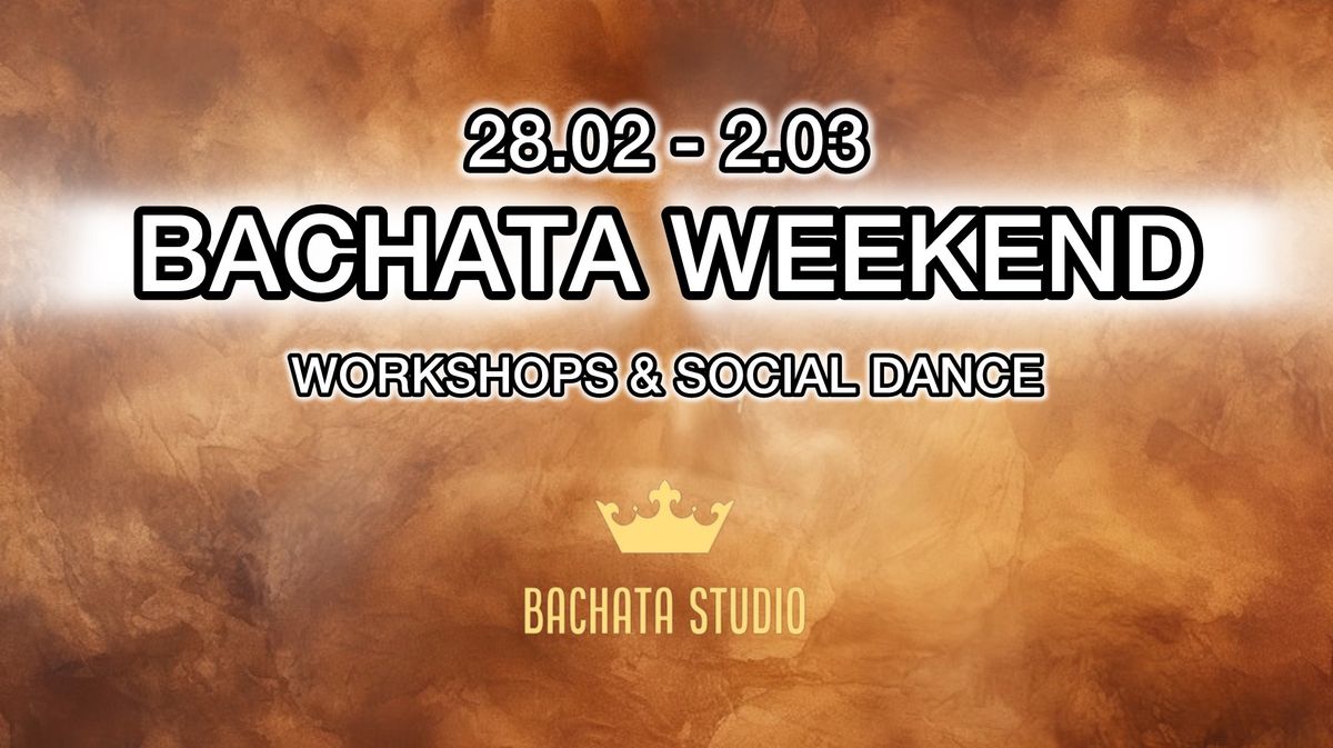 Bachata Weekend (28.02-2.03)