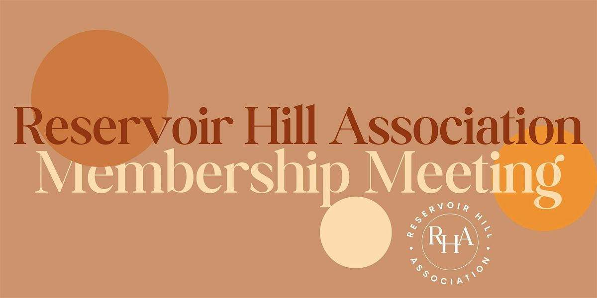4th Annual Reservoir Hill Association Membership Meeting