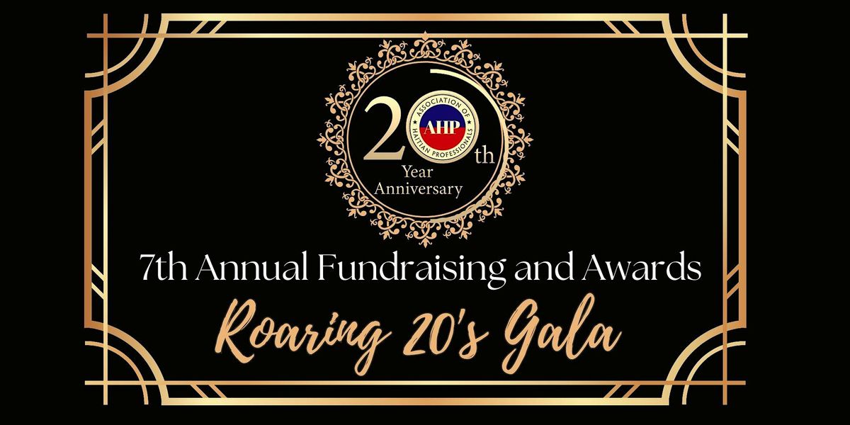 Assoc. of Haitian Professionals | 7th Annual Fundraising & Awards Gala