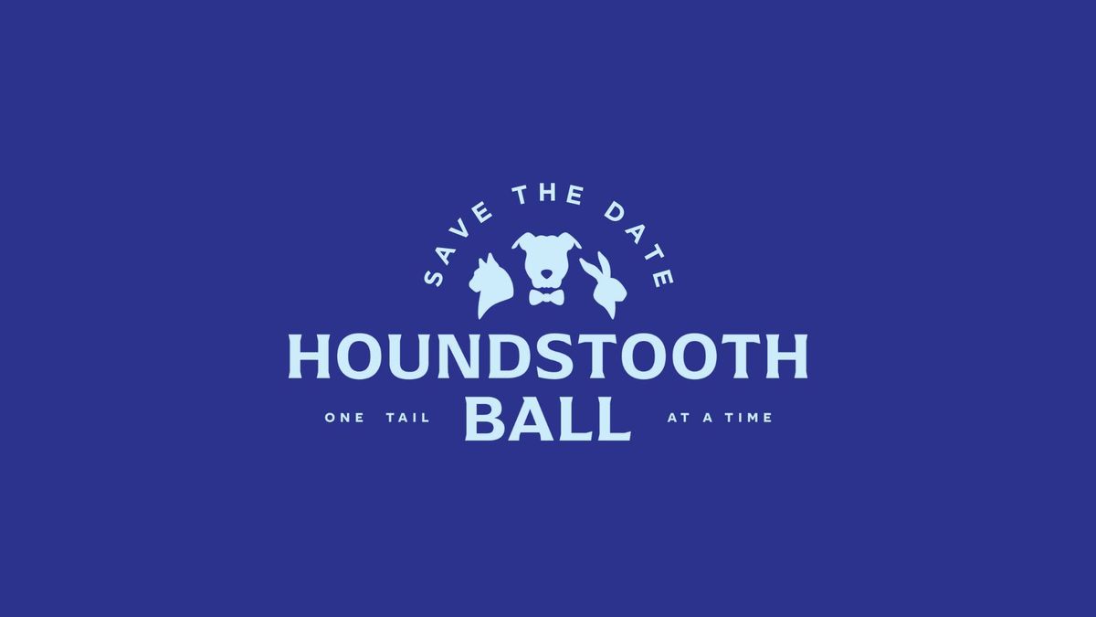 Save the Date: Houndstooth Ball 2025