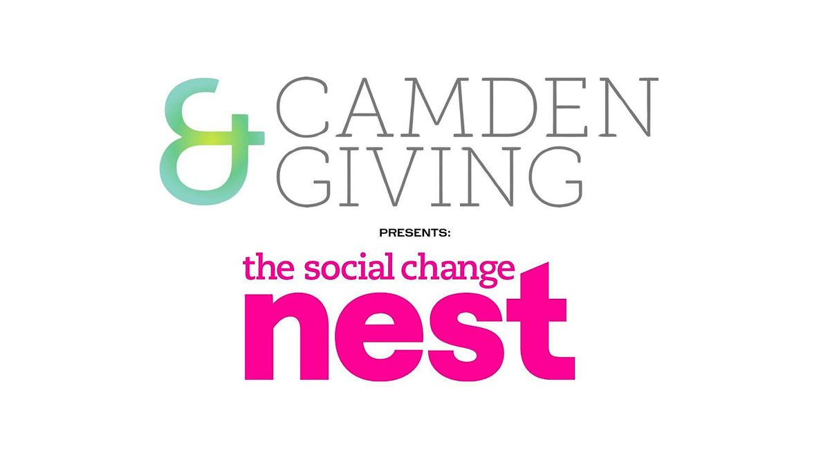 Camden Giving Presents: Social Change Nest Information Evening