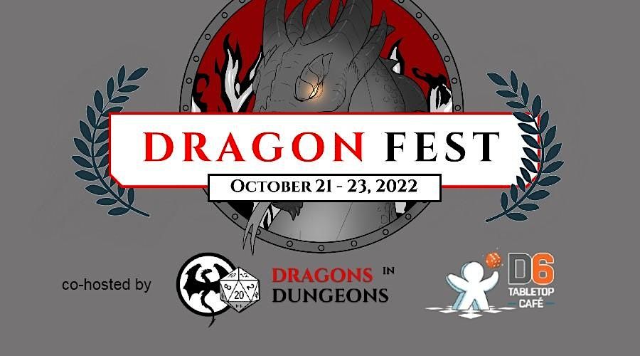 Dragon Fest 2022, D6 Tabletop Café, Calgary, 21 October to 23 October