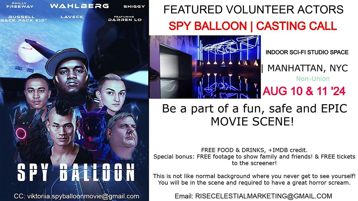 OPEN CASTING WALK -INS | SPY BALLOON MOVIE FEATURED VOLUNTEER ACTORS