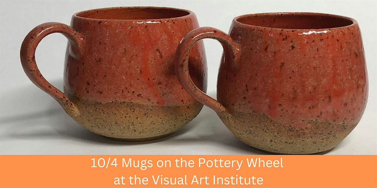 Pottery Pop-Up: Mugs on the Pottery Wheel