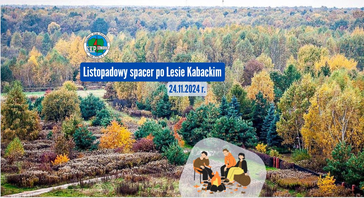 Listopadowy spacer po Lesie Kabackim + ognisko