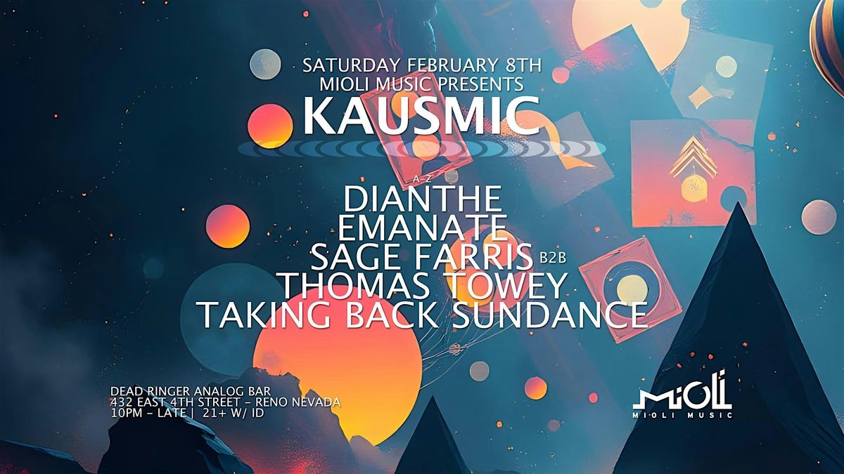 Mioli Music Presents: Kausmic