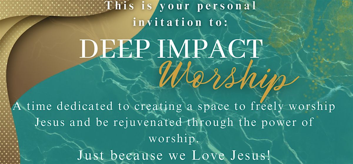 Deep Impact Worship