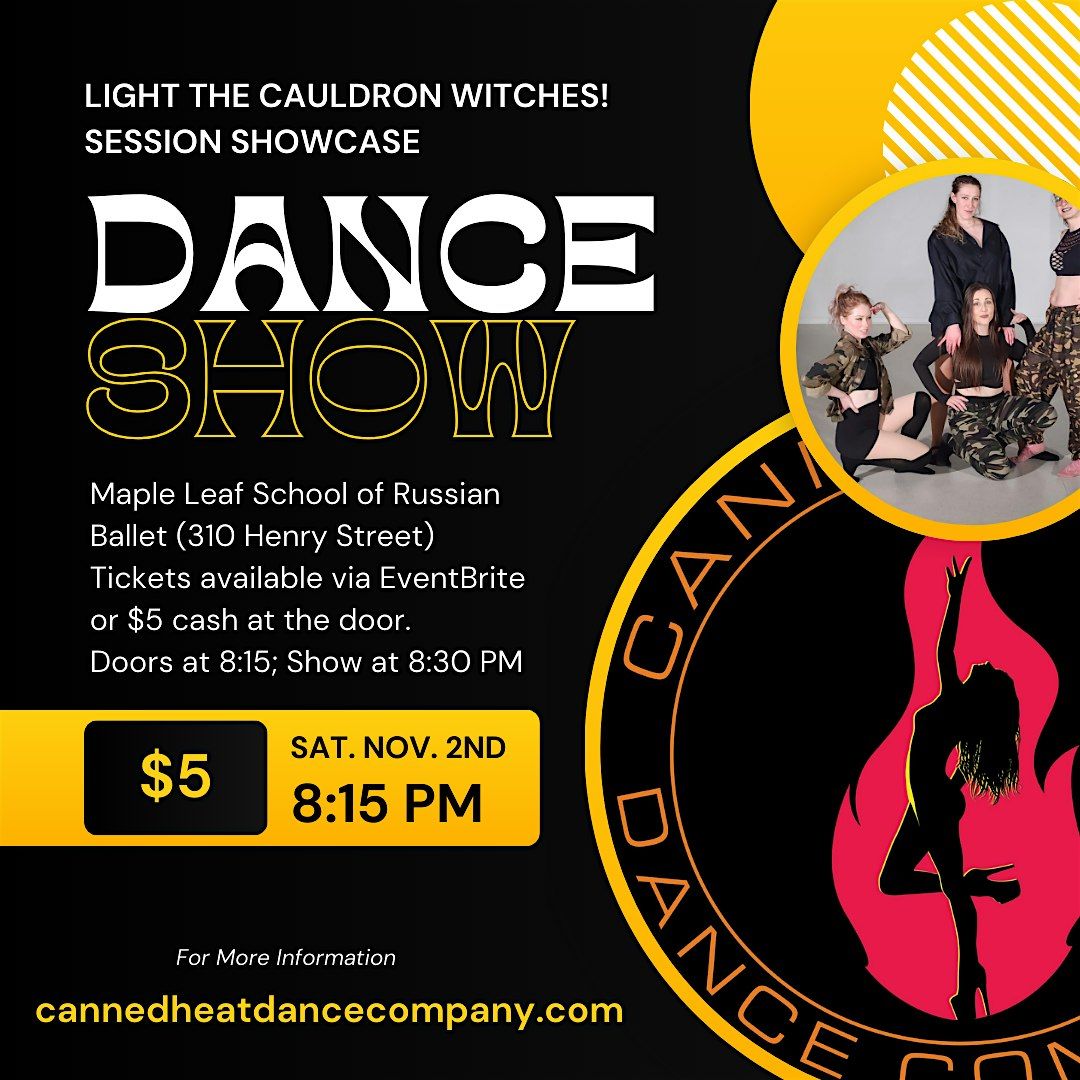 Canned Heat Dance Company's Light the Cauldron Witches! Session Showcase