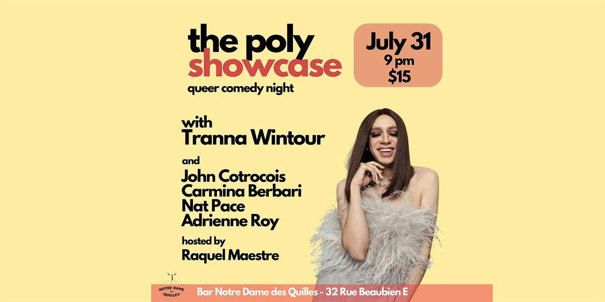 The Poly Showcase - Queer comedy night featuring Tranna Wintour