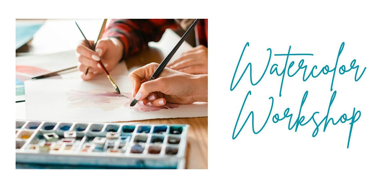 Watercolor Workshop