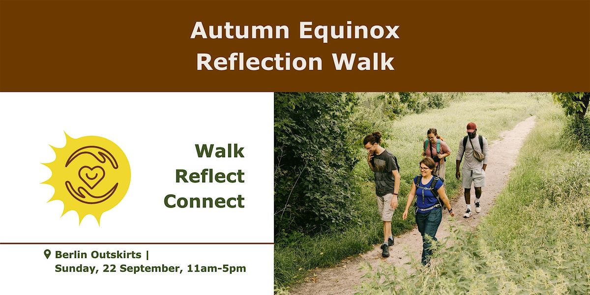 Autumn Equinox Reflection Walk