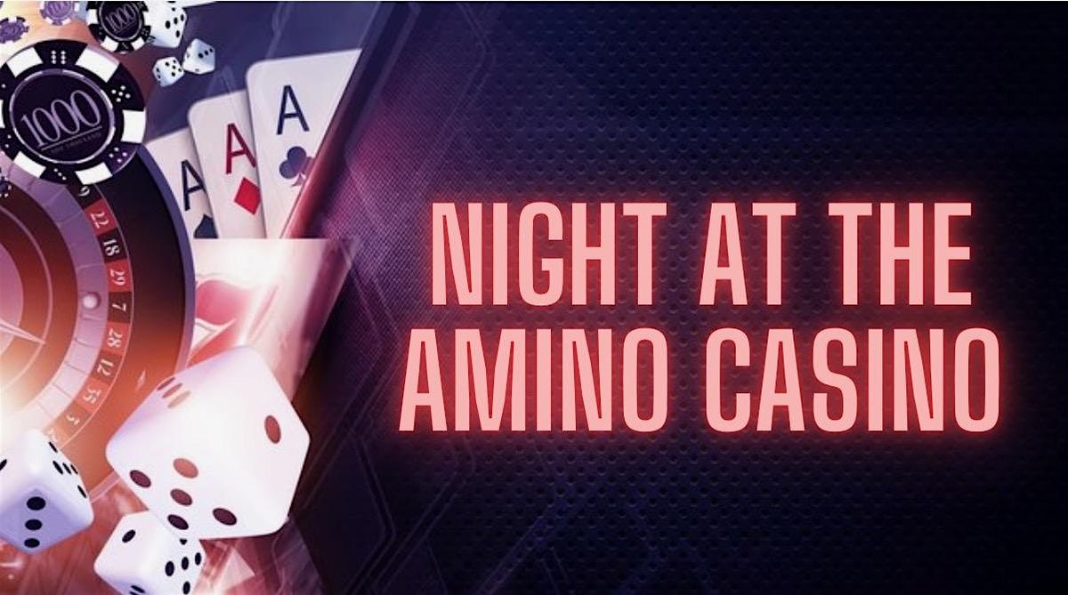 Night at the Amino Casino