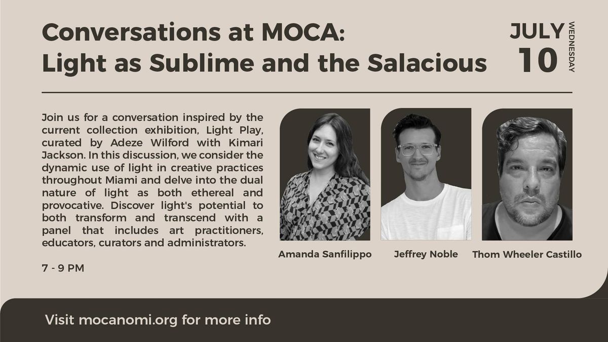 Conversations at MOCA - Light as Sublime and the Salacious