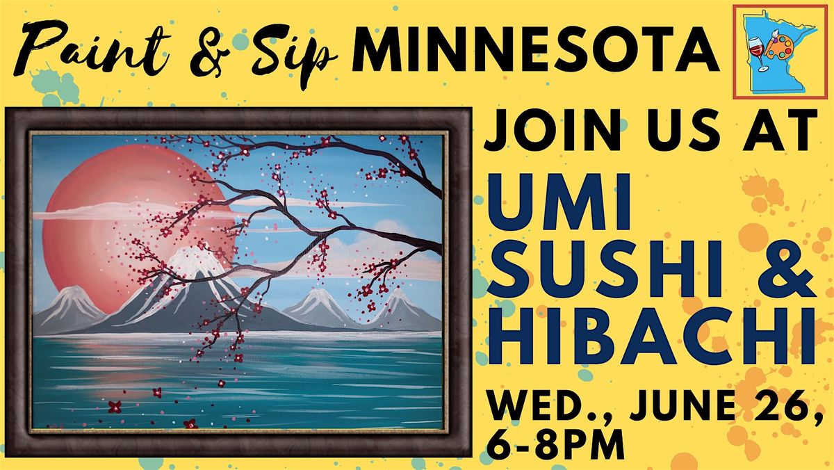 June 26 Paint & Sip at UMI Sushi & Hibachi - NEW VENUE