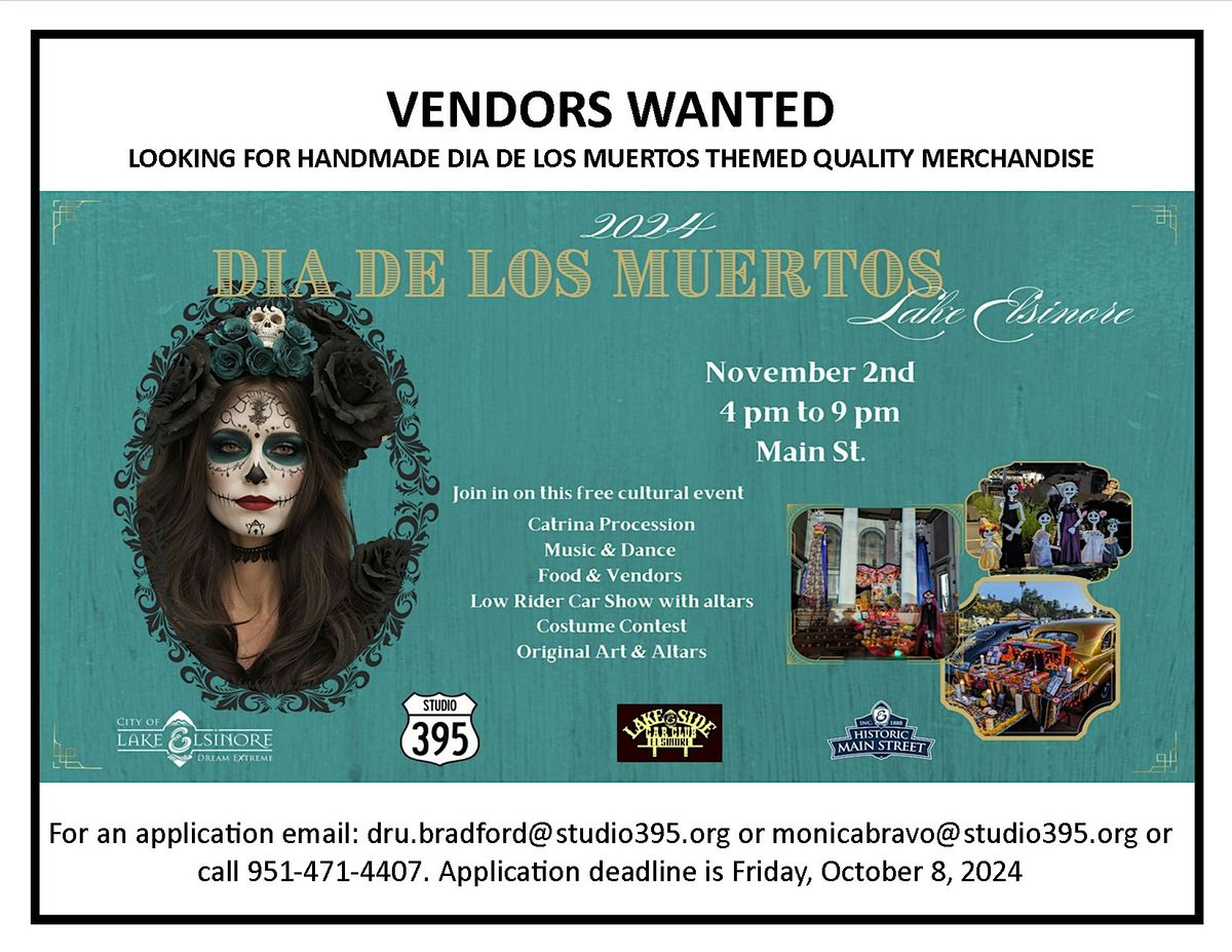 VENDORS WANTED for: Dia de Los Muertos Celebration, November 2nd, 2024