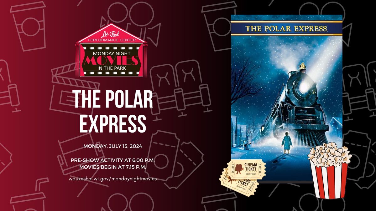 Monday Night Movies in the Park - The Polar Express