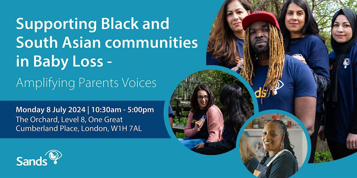 Supporting Black and South Asian communities in Baby Loss - Amplifying Parent Voices
