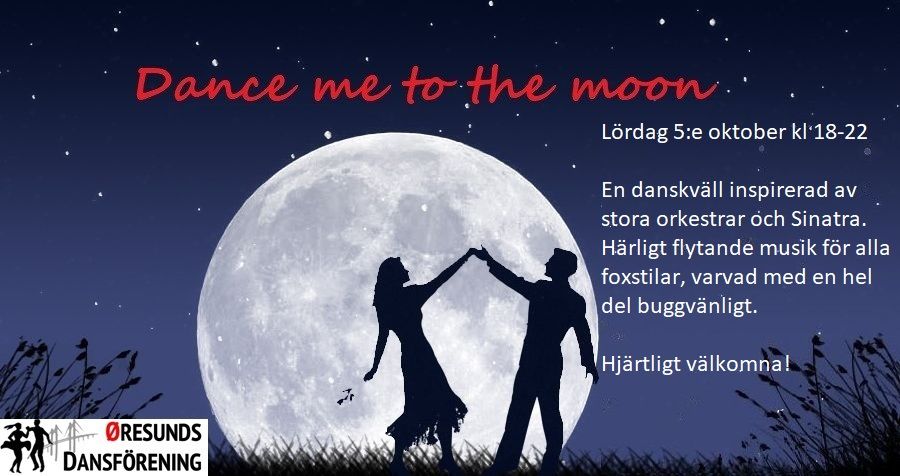 Dance me to the moon