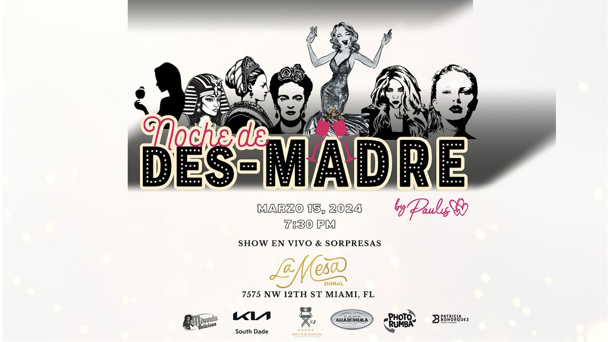 NOCHE DE DESMADRE #20, La Mesa Miami (Doral), 15 March to 16 March