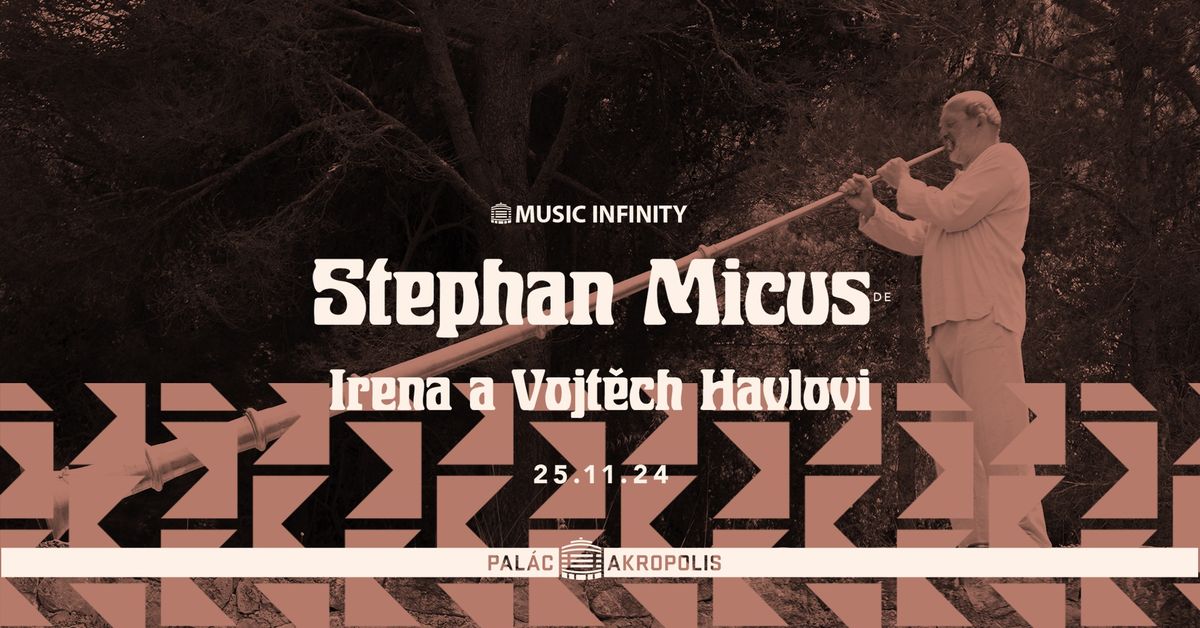 Stephan Micus + Irena a Vojt\u011bch Havlovi | Music Infinity