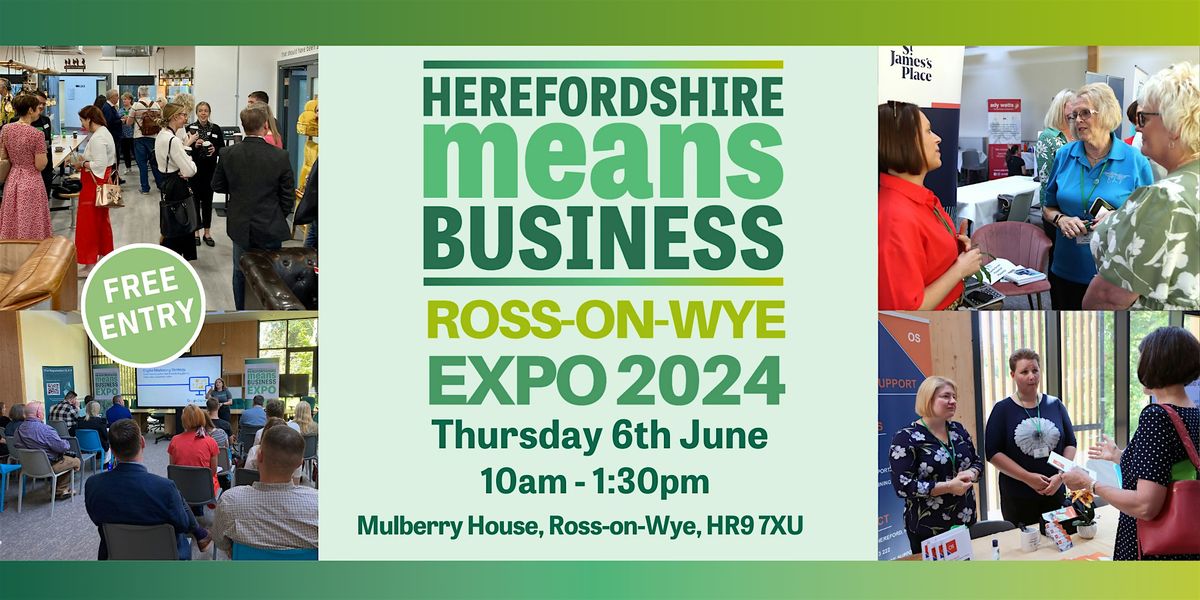 Herefordshire Means Business Ross-on-Wye Expo 2024 Visitor Ticket