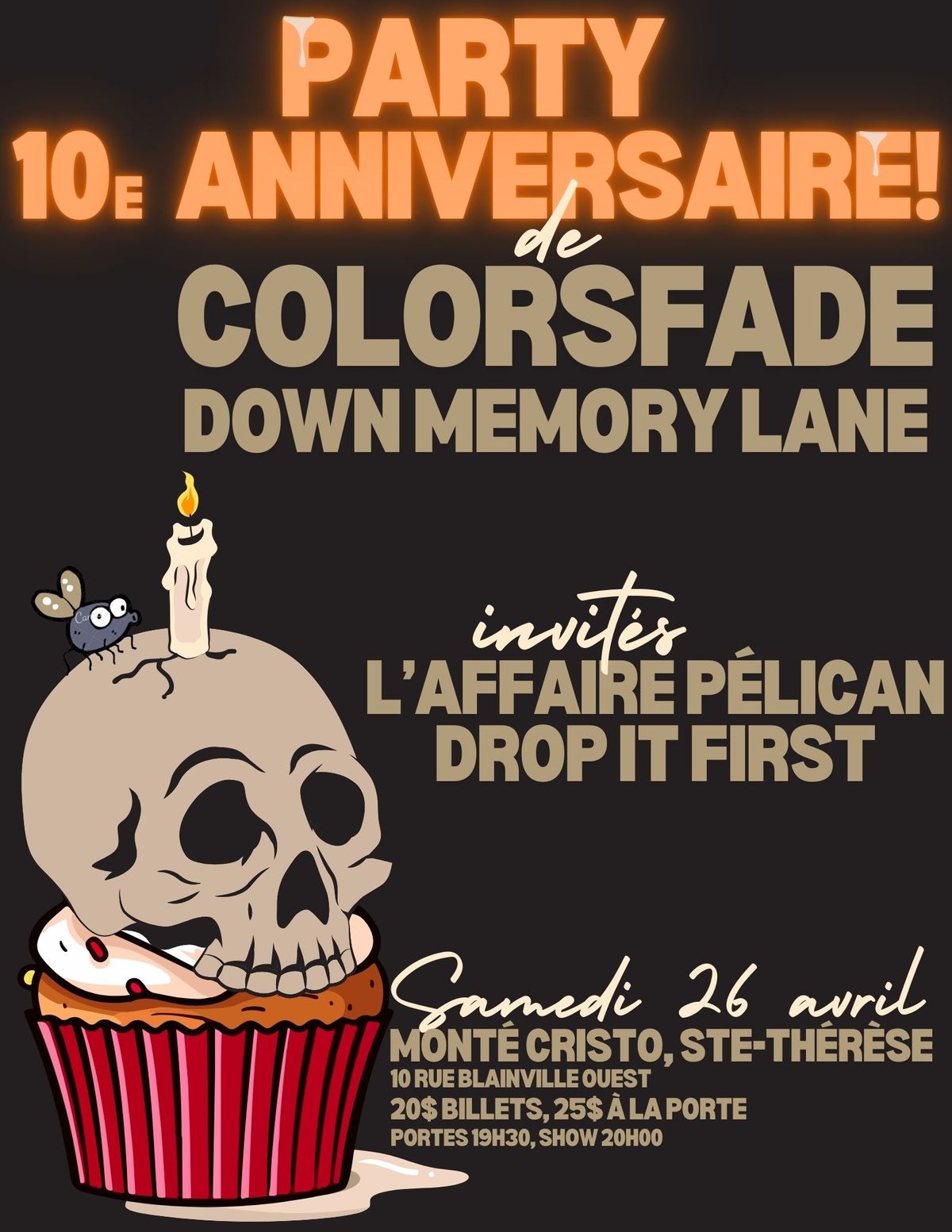 Colorsfade \/ Down Memory Lane \/ L'affaire P\u00e9lican \/ Drop it first au Montecristo