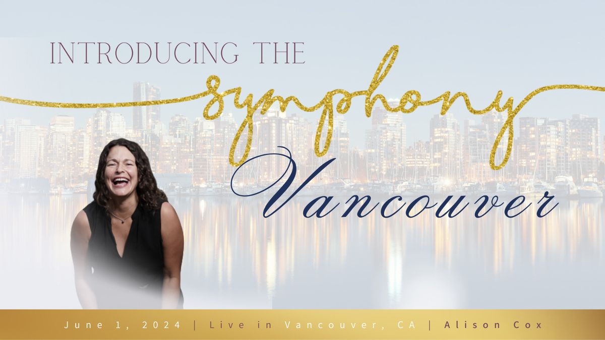 Introducing the Symphony Vancouver