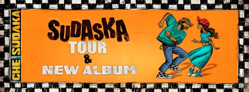 Che Sudaka - Sudaska Tour 2025 (Dresden)