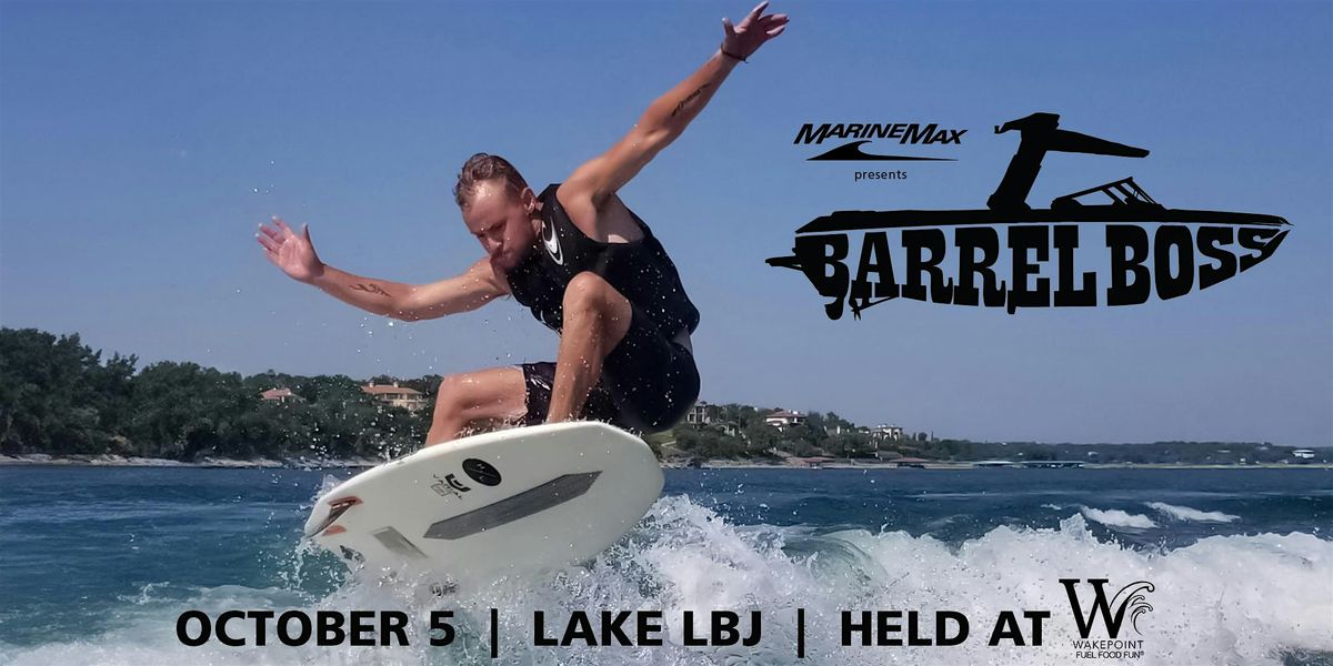 2024 Barrel Boss Wakesurf Competition