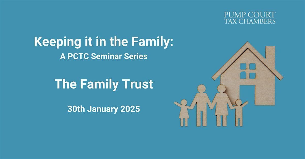 Keeping it in the Family: The Family Trust