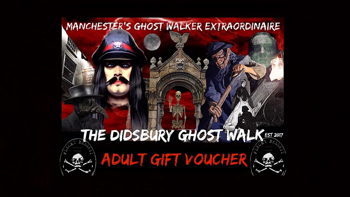 ADULT GIFT VOUCHER FOR THE DIDSBURY GHOST WALK