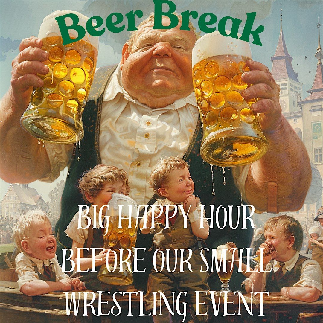 Little Wrestling Big Happy Hour Event