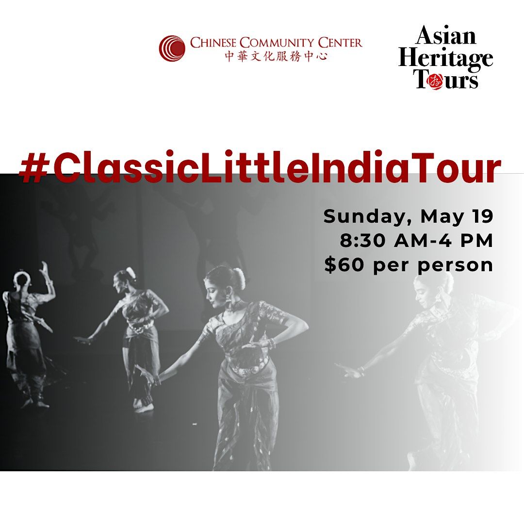 Classic Little India Tour- Chinese Community Center Asian Heritage Tours